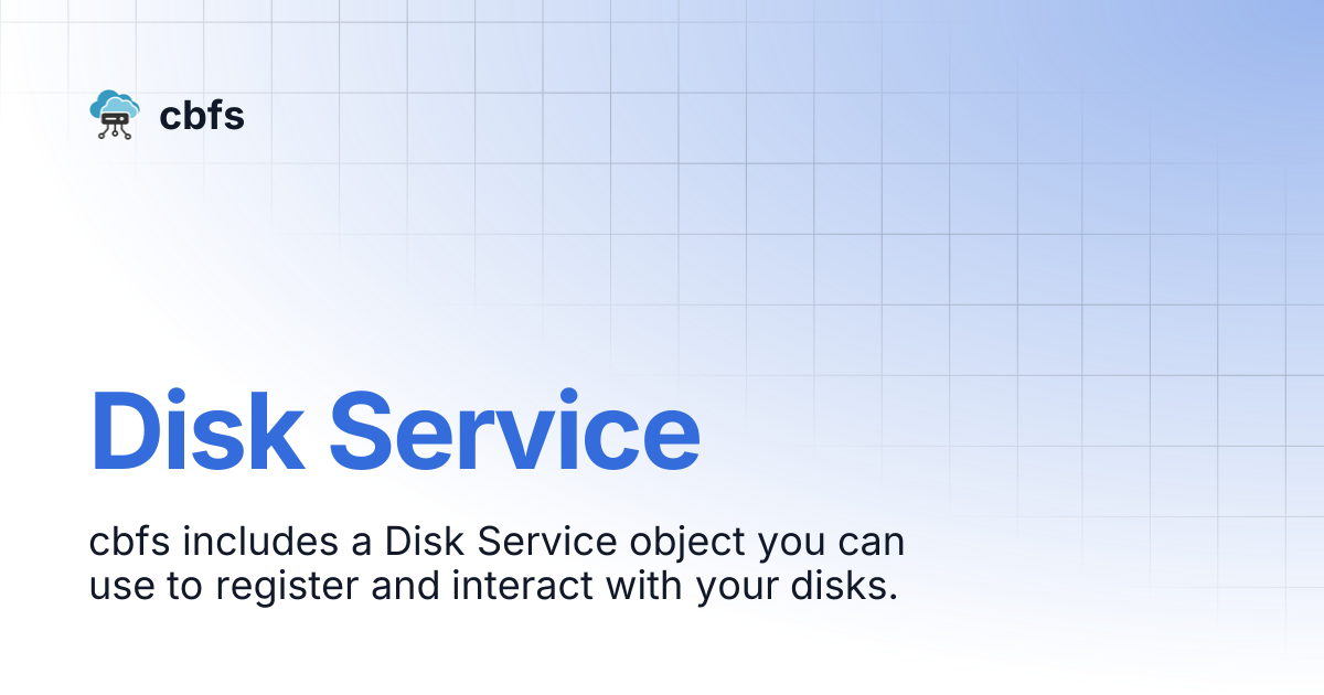 Disk Service | cbfs
